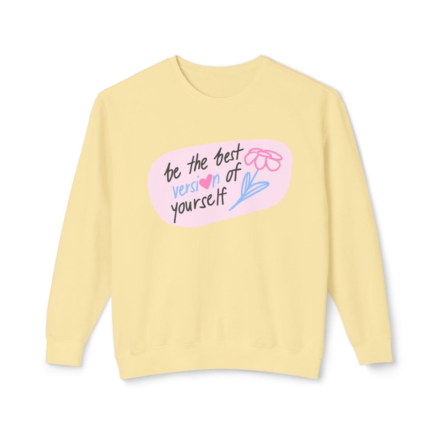 “Best Version of Yourself” Lightweight Crewneck