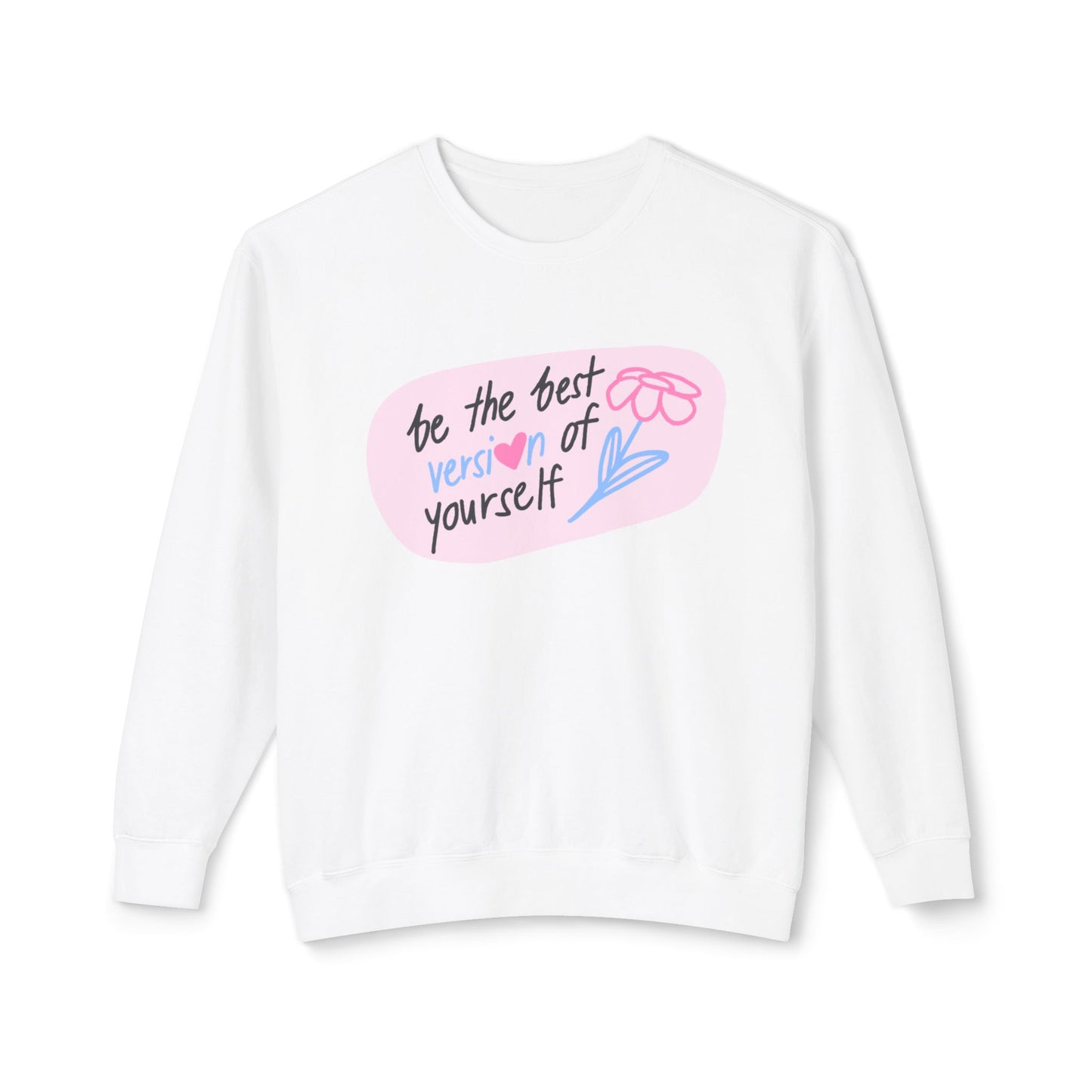 “Best Version of Yourself” Lightweight Crewneck