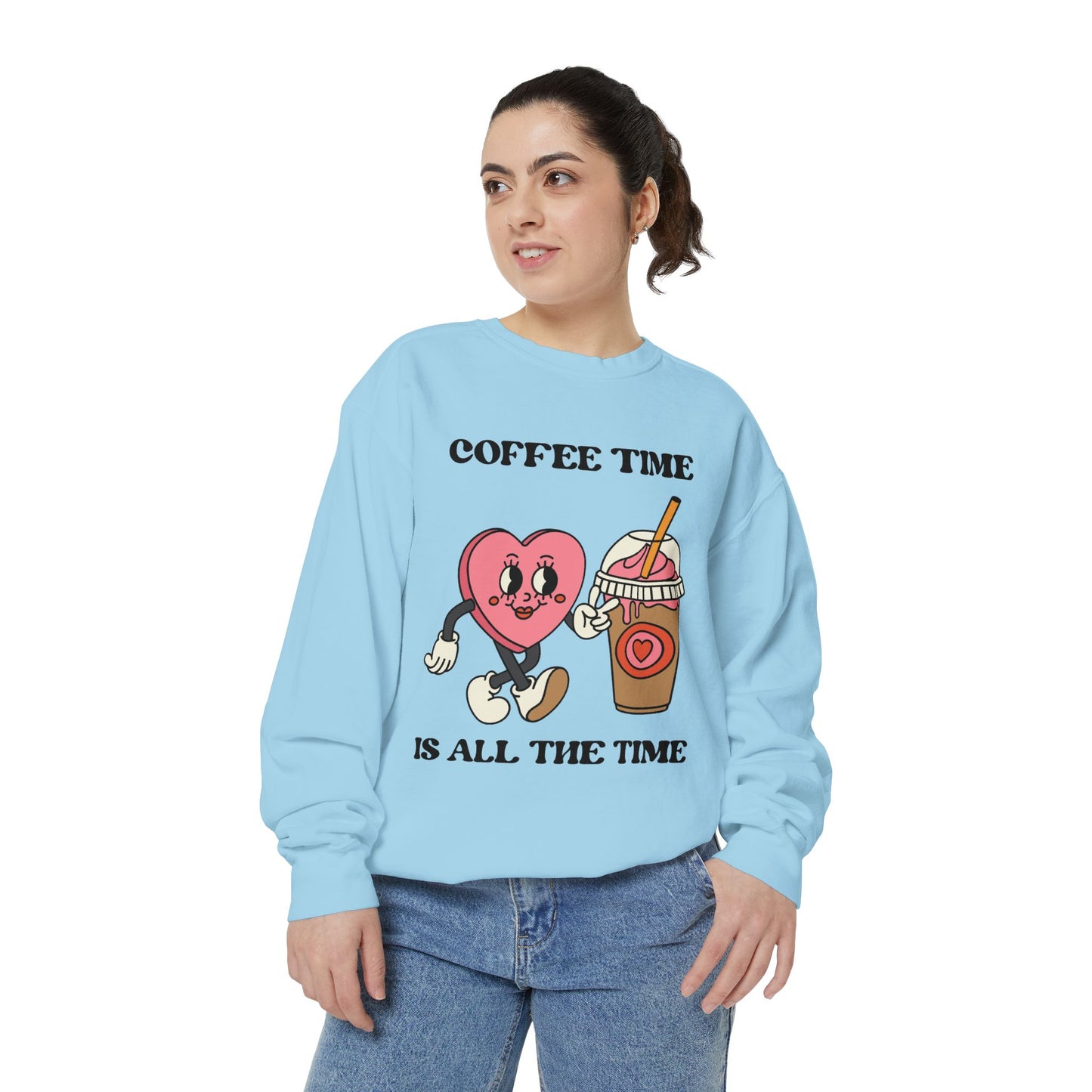 “Coffee Time is all the Time” Crewneck