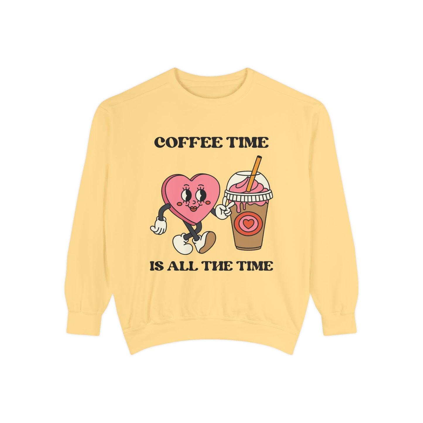 “Coffee Time is all the Time” Crewneck