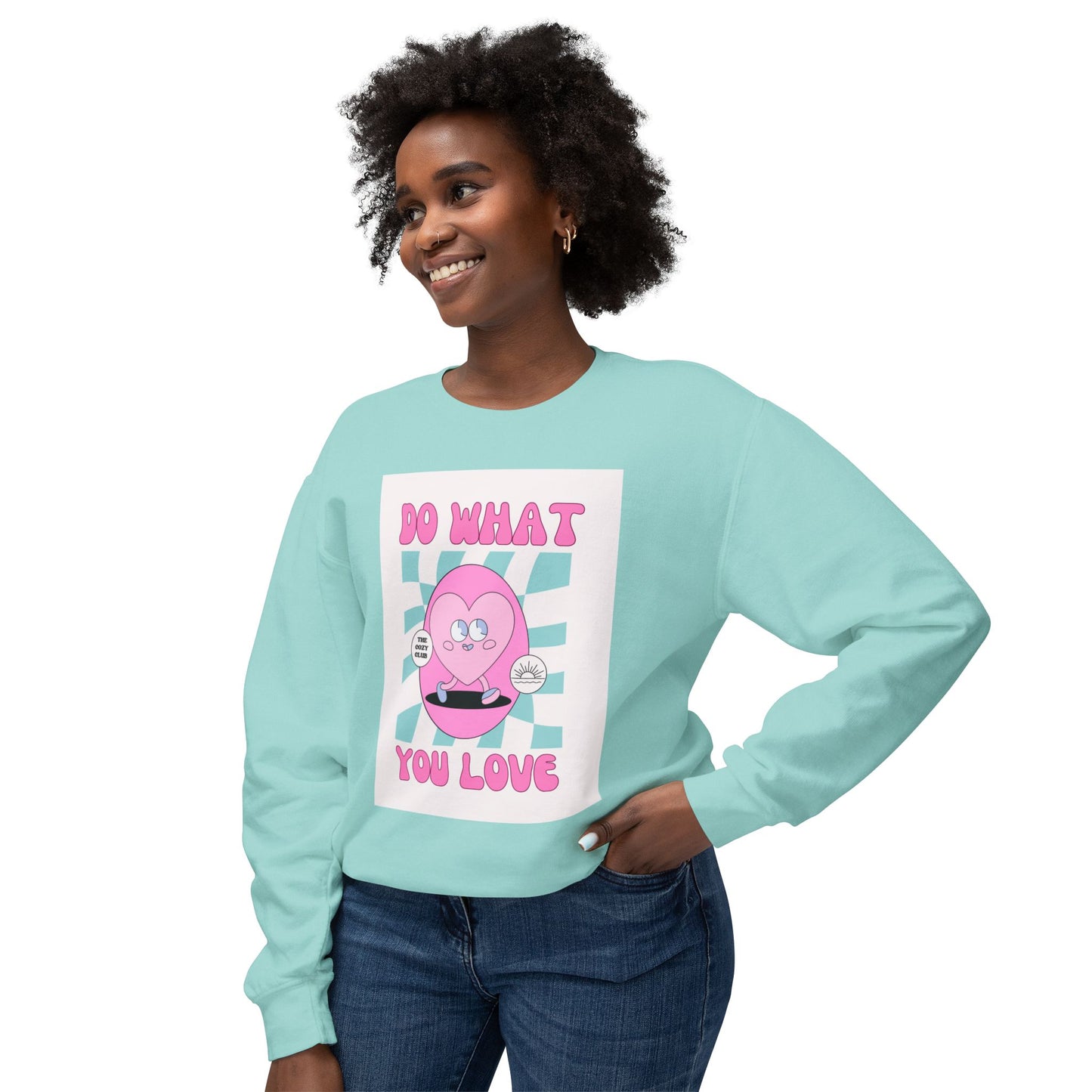 “Do What You Love” Lightweight Crewneck