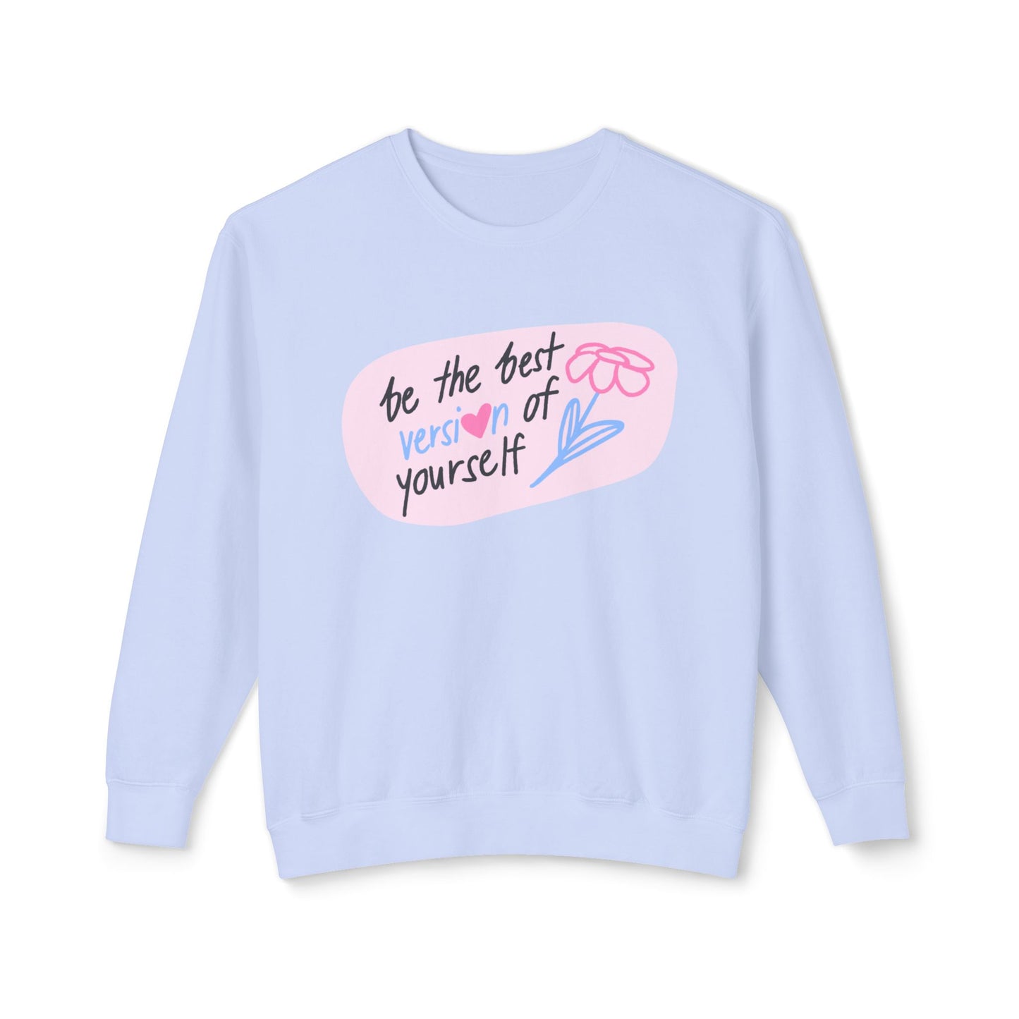 “Best Version of Yourself” Lightweight Crewneck